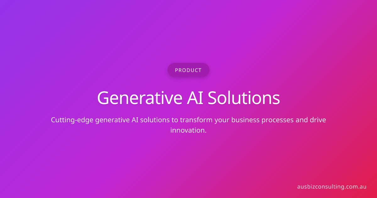 generative-ai-solutions-ausbiz-consulting-ausbiz-consulting