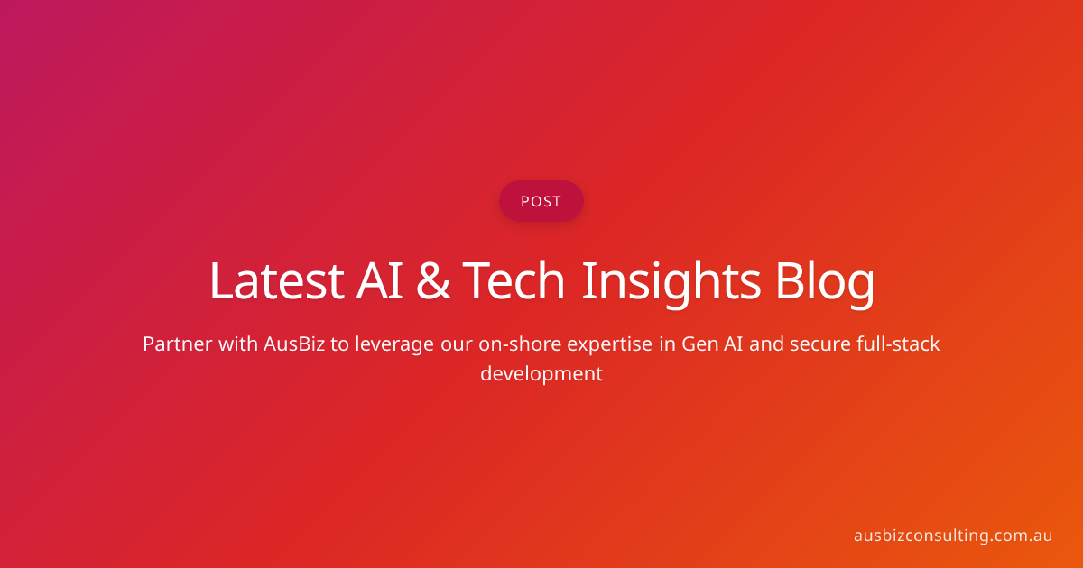 Latest AI & Tech Insights Blog | AusBiz Consulting